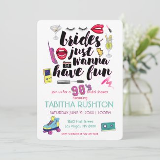 brides just want to have fun 1990s invite